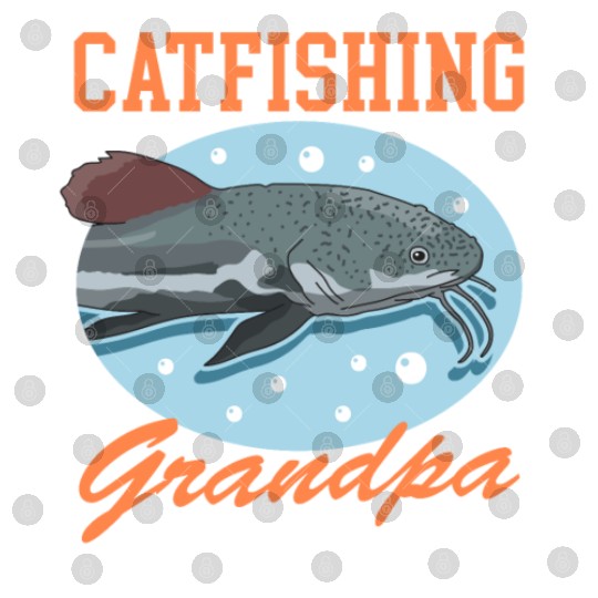 Catfishing Grandpa Fish Catfish Fishing Digital Files
