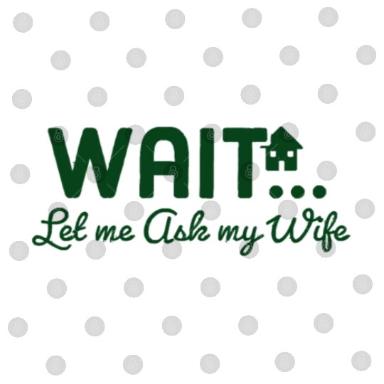 Let Me Ask My Wife Digital Files