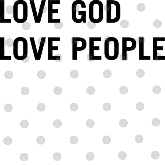 Love god love people Digital Files
