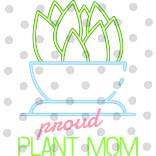 Proud Plant Mom Neon Style Digital Files