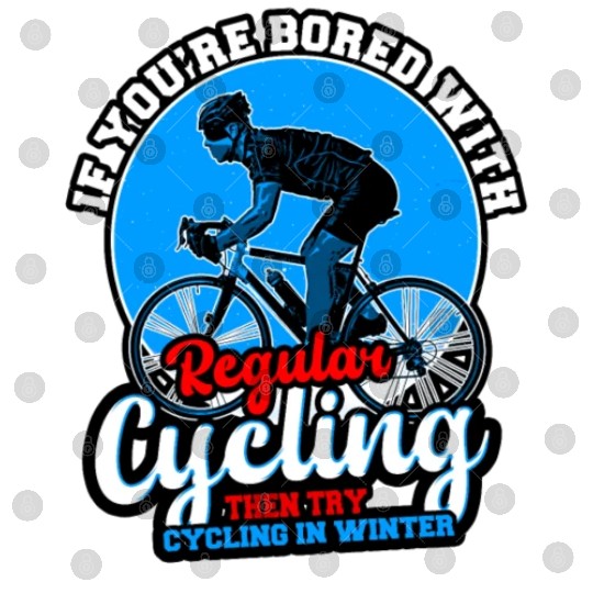 If You're Bored With Regular Cycling Digital Files