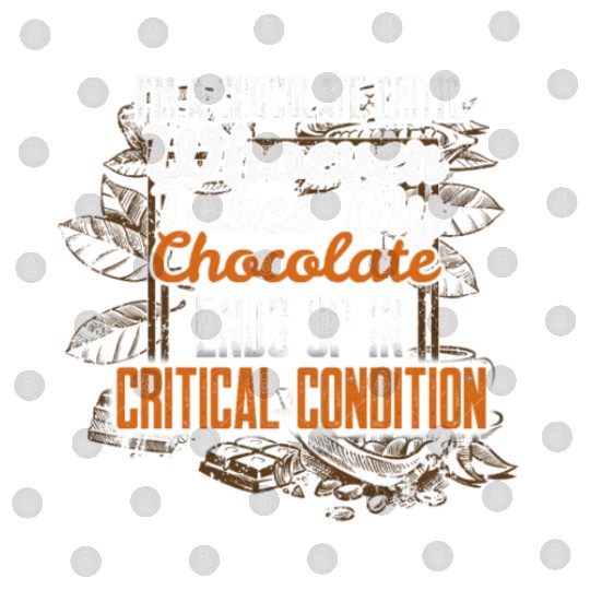 Chocolate Lover Critical Chocolate Critic Funny Ch Digital Files
