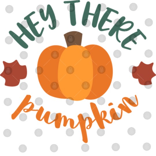 Hey There Pumpkin Digital Files