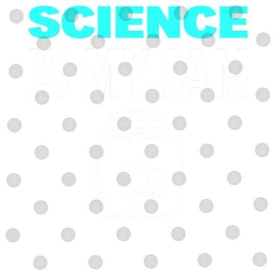 Science Is My Jam Physics Professor Digital Files