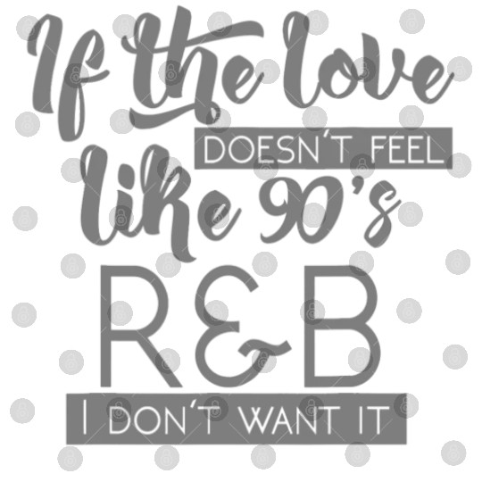 Funny Cute Love 90s R B Music Lover Digital Files