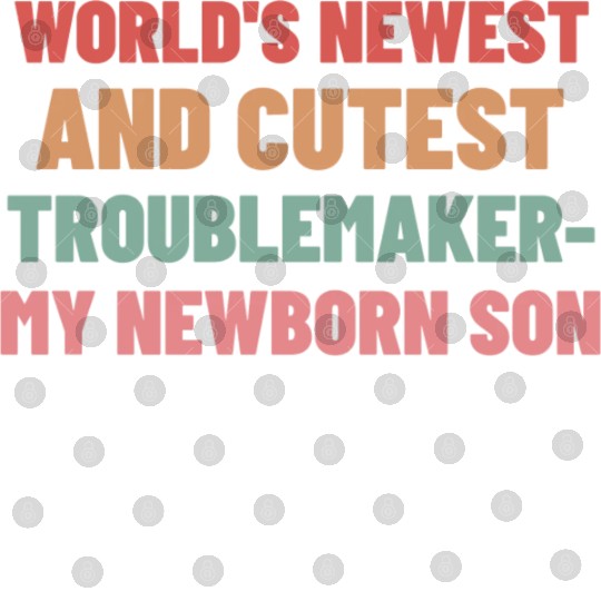 World s newest and cutest troublemaker my newborn Digital Files