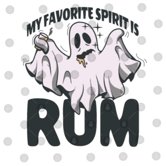 My Favorite Spirit Is Rum Halloween Rum Ghost Digital Files