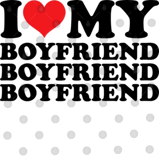 I Love My Boyfriend Digital Files