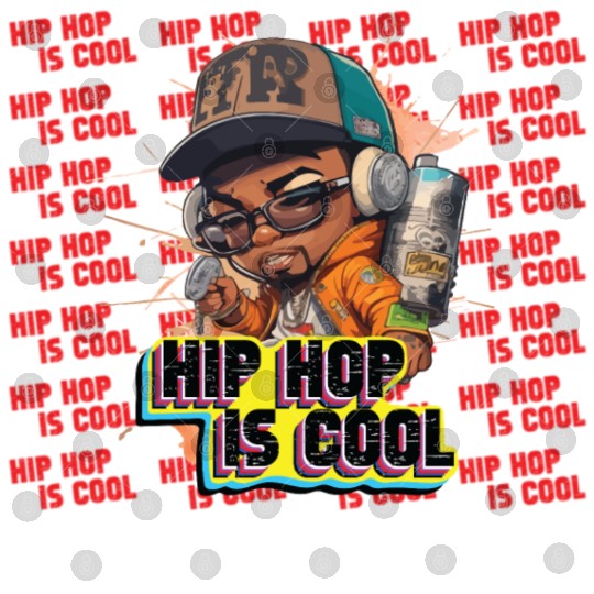 Hip Hop Is Cool Quotes And Awesome Design Digital Files