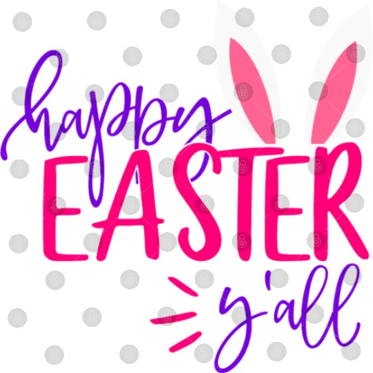 Happy Easter Y all Digital Files