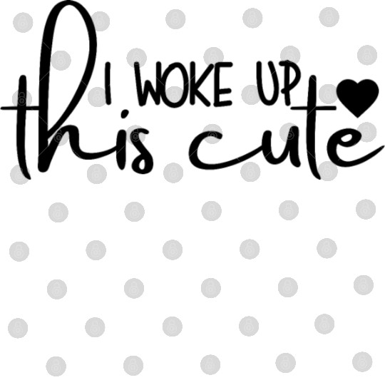 I Woke Up This Cute Funny Newborn Saying Digital Files