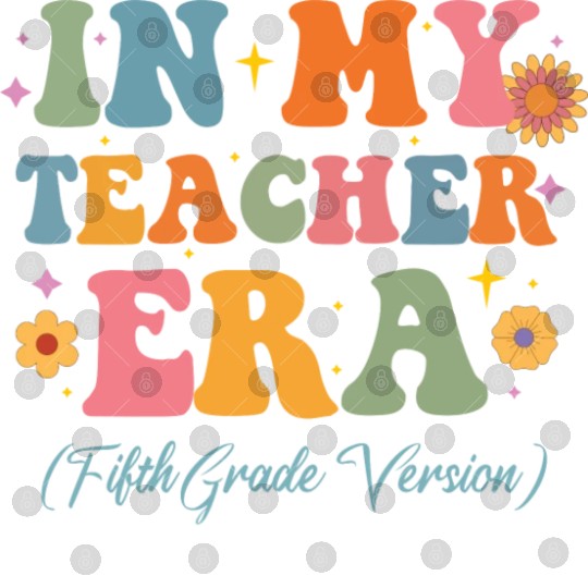 In My Teacher Era 5th Grade Version 5th Grade Digital Files