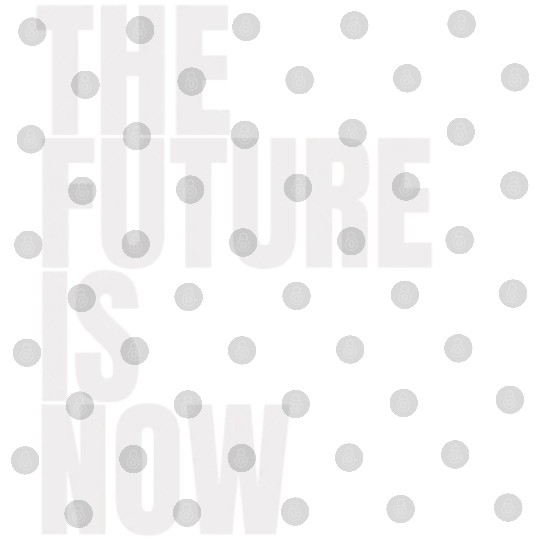 "The Future Is Now" by ART1SAN Digital Files