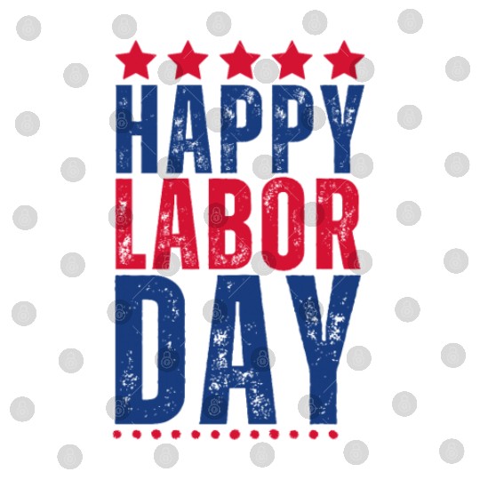 Happy labor Day Digital Files