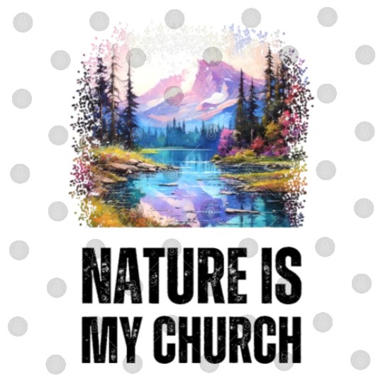 Nature Is My Church Digital Files