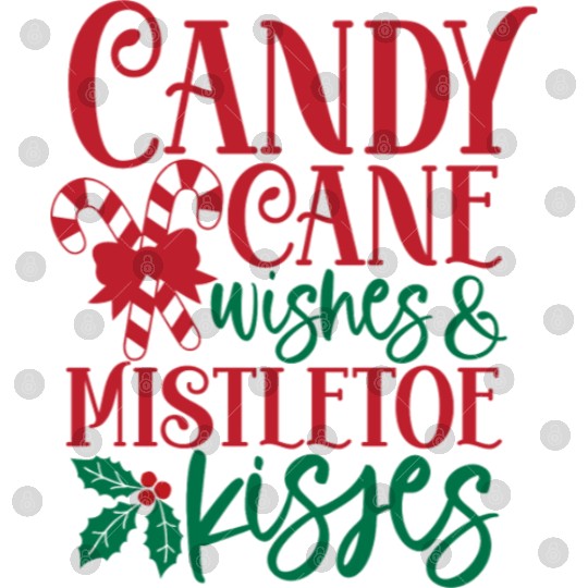 Candy Cane Wishes Mistletoe Kisses Digital Files
