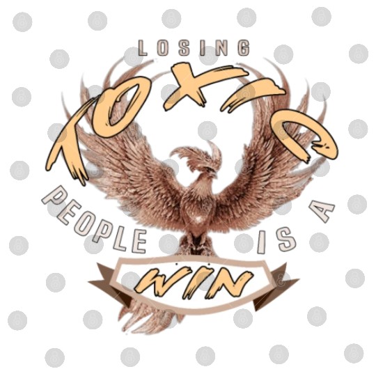 losing toxic people is a win Digital Files