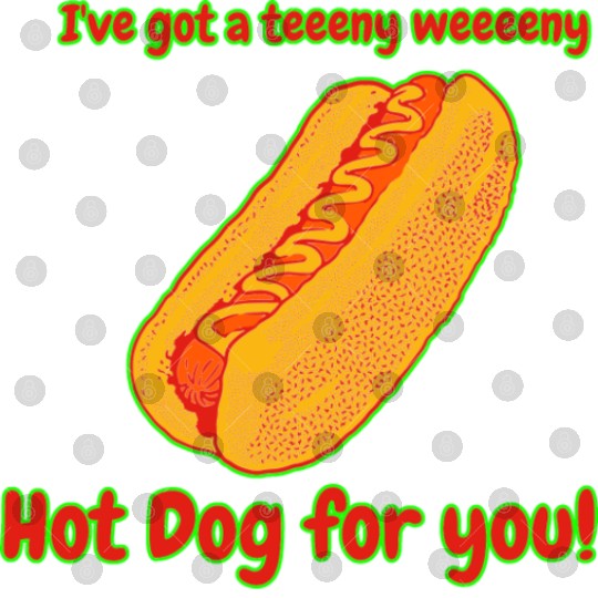 I've Got a Hot Dog For You! Digital Files