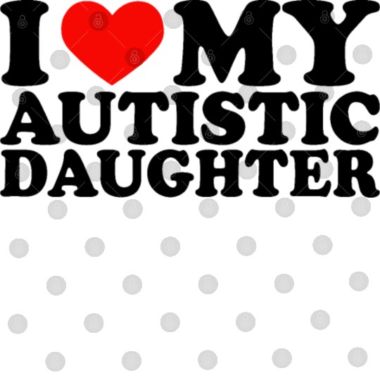 I Love My Autistic Daughter Heart My Daughter Y2K Digital Files