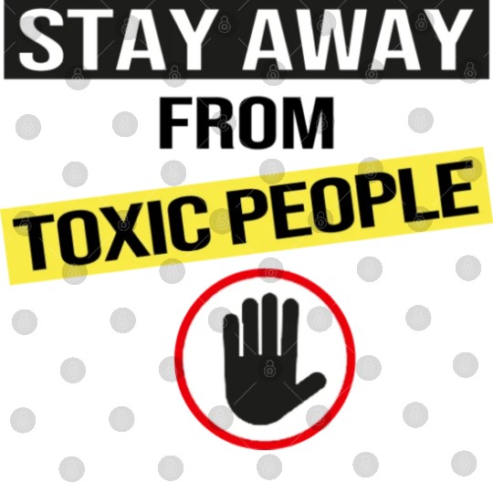 Stay Away From Toxic People Digital Files
