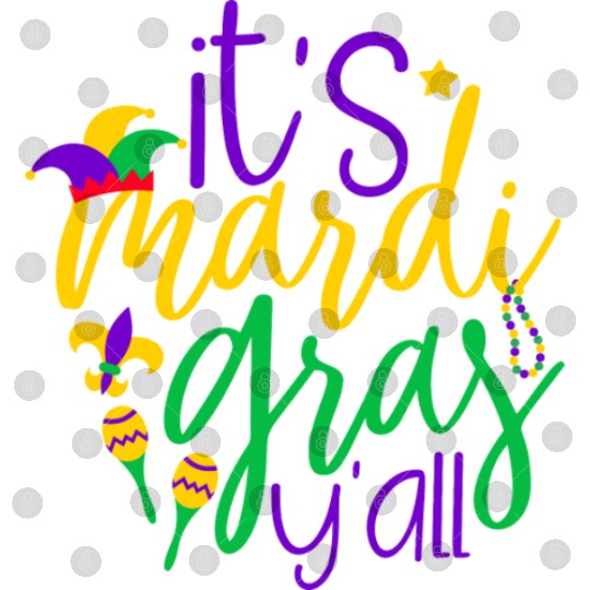 It s Mardi Gras Y all Digital Files