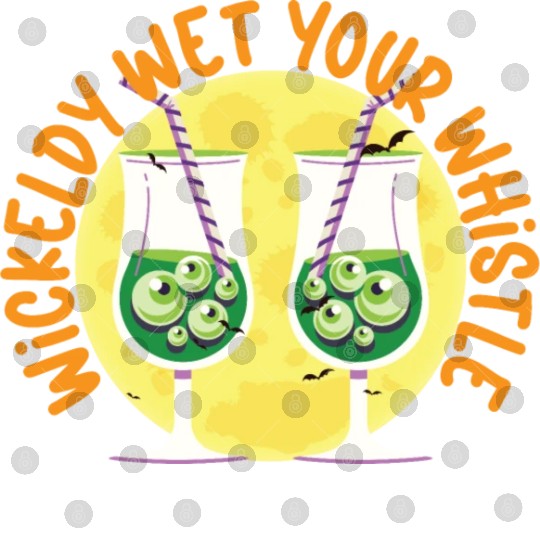 Wickedly Wet Your Whistle Bartender Halloween Digital Files