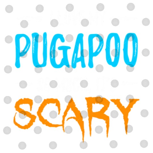 I Love My Pugapoo Dog Mom Scary Halloween Digital Files