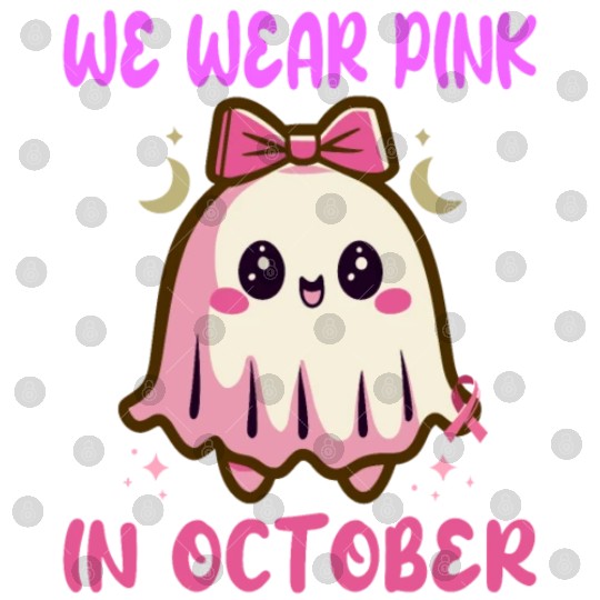 We Wear Pink In October - Breast Cancer Awareness Digital Files
