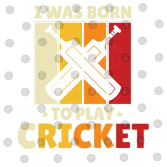 I Was Born To Play Cricket Digital Files