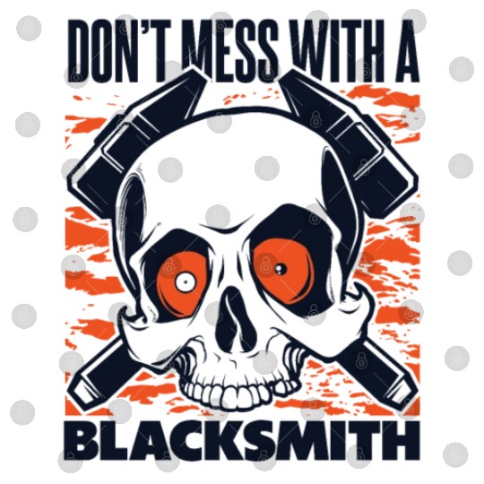 Don't Mess With A Blacksmith Hobby Legend Forging Digital Files