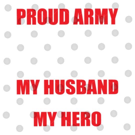 Proud Army Wife My Husband my Soldier My Hero Digital Files