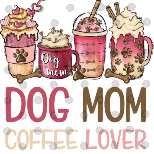 Dog Mom Coffee Lover Digital Files