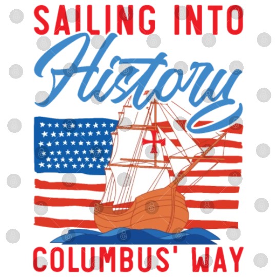 Sailing Into History Columbus' Way Columbus Day Digital Files