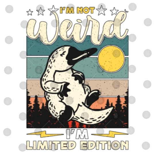 Platypus I'm Not Weird I'm Retro Living Fossil Digital Files