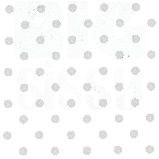 Big Sissy Digital Files