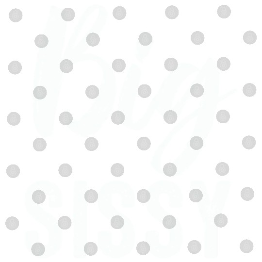 Big Sissy Digital Files