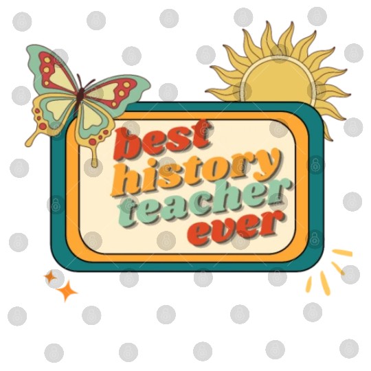 Teacher Appreciation, best history teacher ever Digital Files