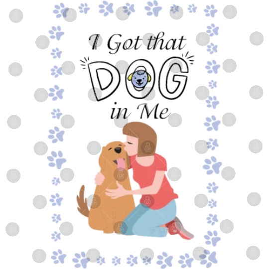 I Got that Dog in Me Digital Files