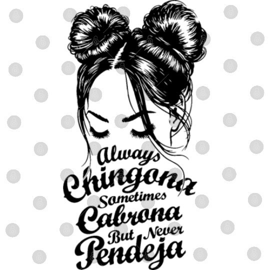 Always Chingona Digital Files