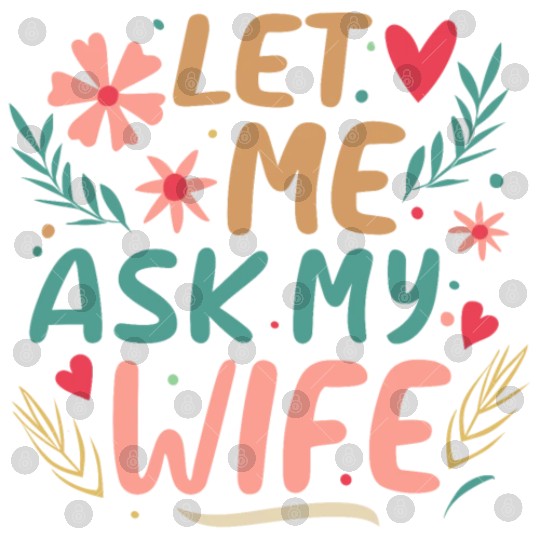 Let Me Ask My Wife Digital Files