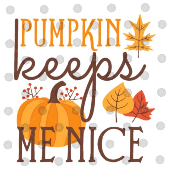 Funny Pumpkin keeps Me Nice Digital Files