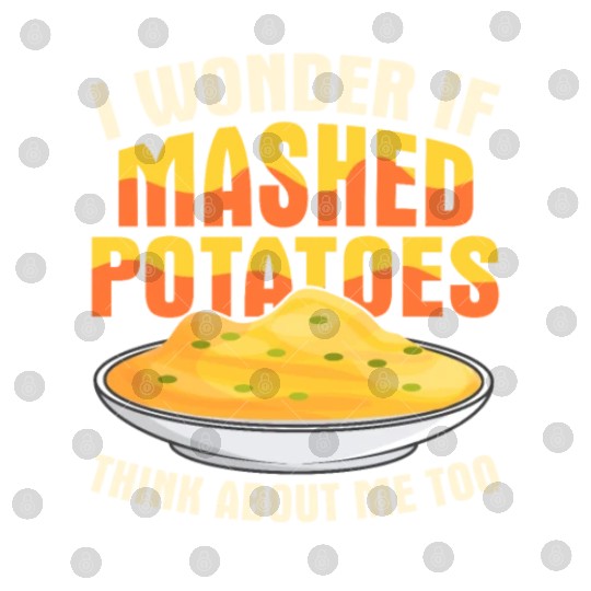 I Wonder If Mashed Potatoes Thanksgiving Food Digital Files