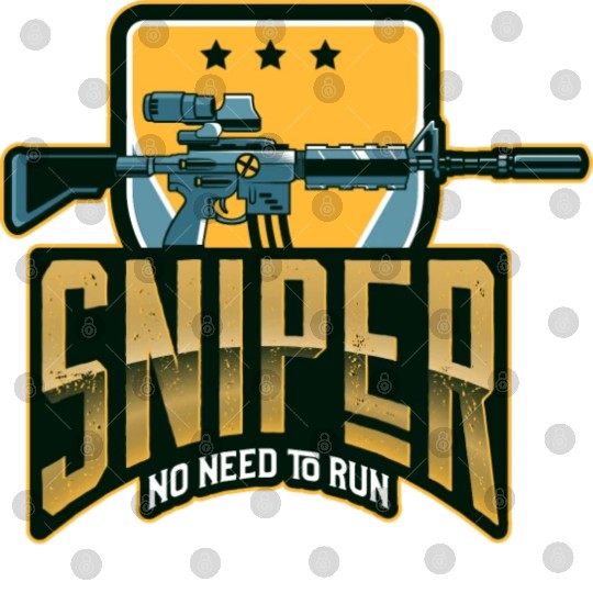 Sniper no need to run -Unisex Premium Digital Files