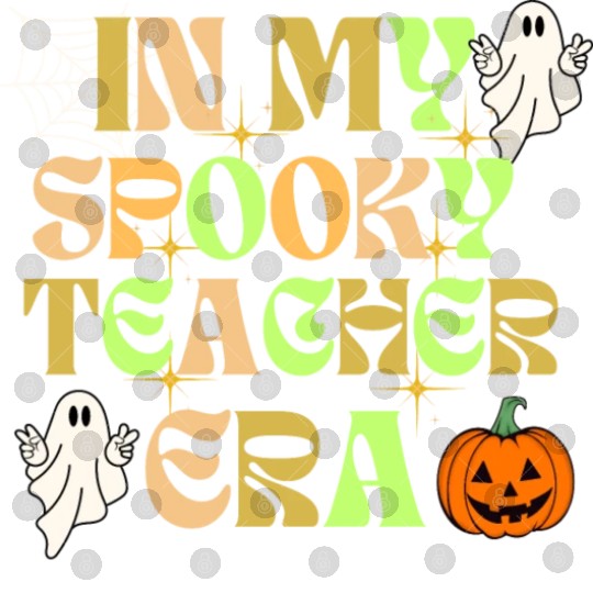 In My Spooky Teacher Era Teacher Halloween Digital Files