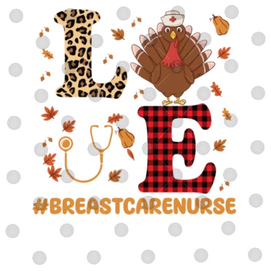 Breast Care Nurse Thanksgiving Gift Digital Files