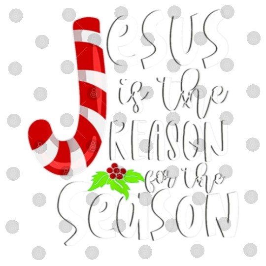 Jesus Is The Reason For The Season Christian Digital Files