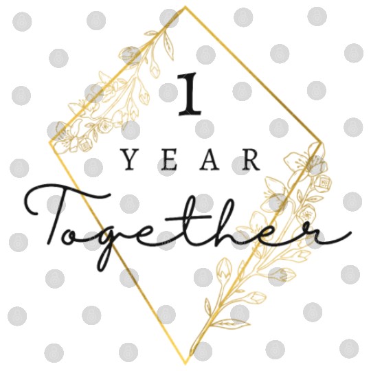Anniversary 1 Year Together / Celebrate One Year Digital Files