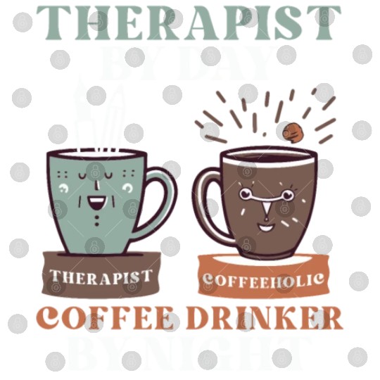 Coffeeholic School Psychologist Funny Psych Therap Digital Files