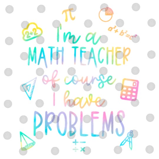 Math Teacher I Have Problems Digital Files