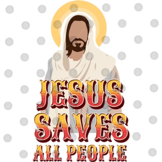 Jesus Saves All People Digital Files